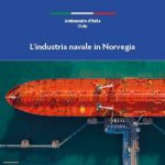 NORVEGIA AMBASCIAT ITALIANA REALIZZA UNA GUIDA SULL INDUSTRIA NORVEGESE